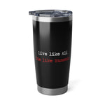 Live Like Ali (as) Die Like Hussain (as) Tumbler Mug Silver and Black 20oZ - Shia Islamic, Karbala, Ashura, Muharram, Azadari, Arbaeen