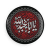 Ya Aba Abdillah (as) Red White Beautiful - Round Magnet