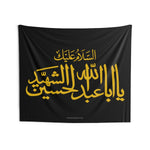 Ya Aba 'Abdillahil Hussain (as) Ash-Shahid - Wall Tapestry Flag Banner