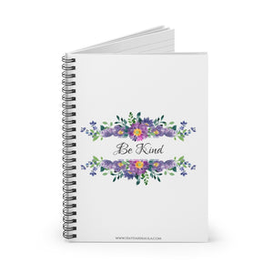 Be Kind With Flowers - Spiral Notebook Ruled Line