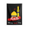 Karbala Where My Heart Belongs With Imam Hussain (as) Holy Shrine - Muharram Flag Banner Wall Tapestry