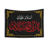 Assalamo 'Alaika YA Zainul 'Abedeen (as) - Wall Tapestry Imam Sajjad (as), Muharram Flag, Azadari, Ashura, Karbala, Majaliss, Imam Ali (as)