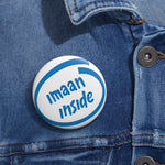 Imaan Inside - Pin Button