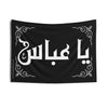 Ya Abbas (as) - Indoor Wall Tapestry/Flag