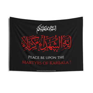 Assalamo 'Alaykum Shohada e Karbala (as) - Wall Tapestry Flag for Majaliss, Muharram, Azadari, Ashura, Arbaeen, Shia Islamic