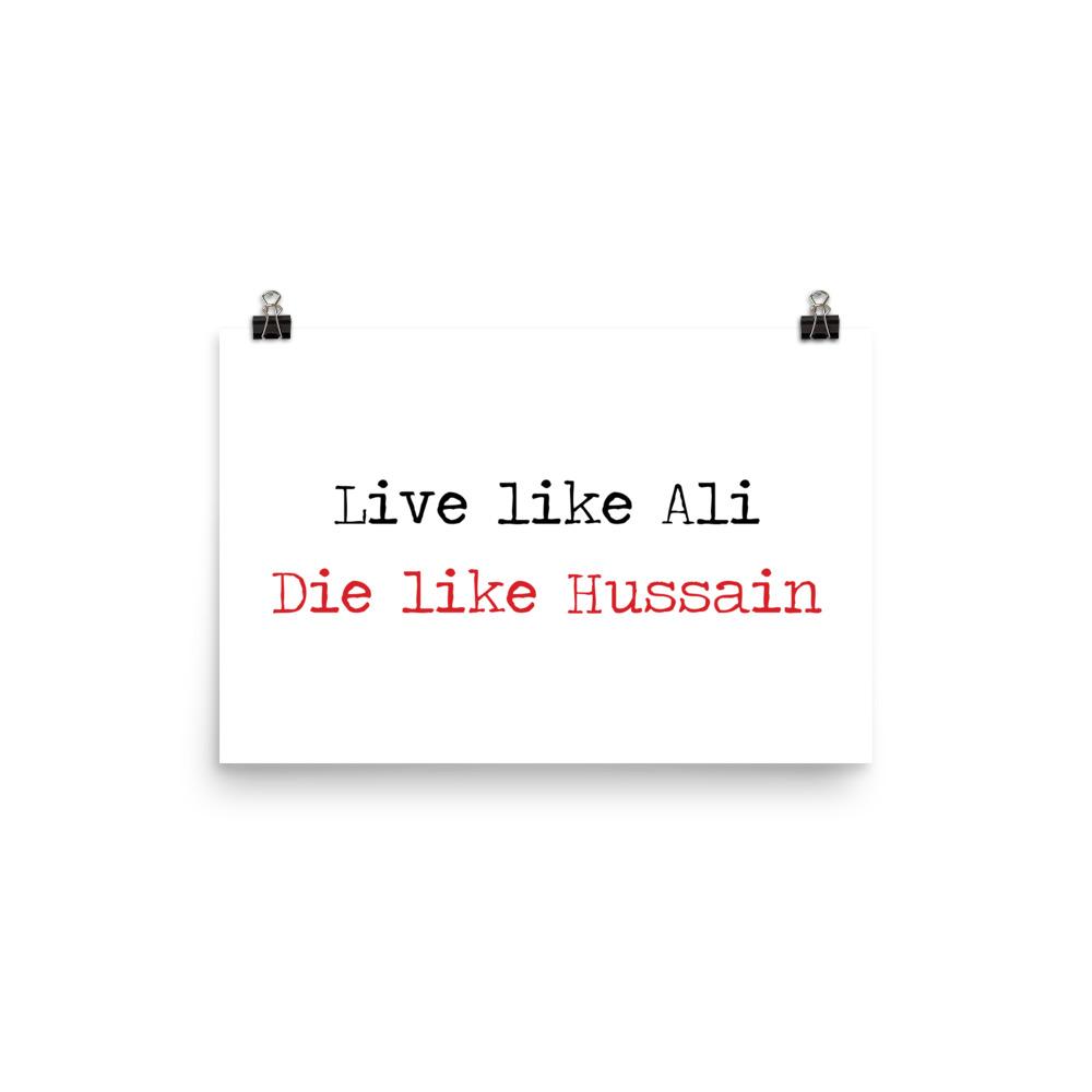 Live Like Ali (as) Die Like Hussain (as) - Poster - Hayder Maula
