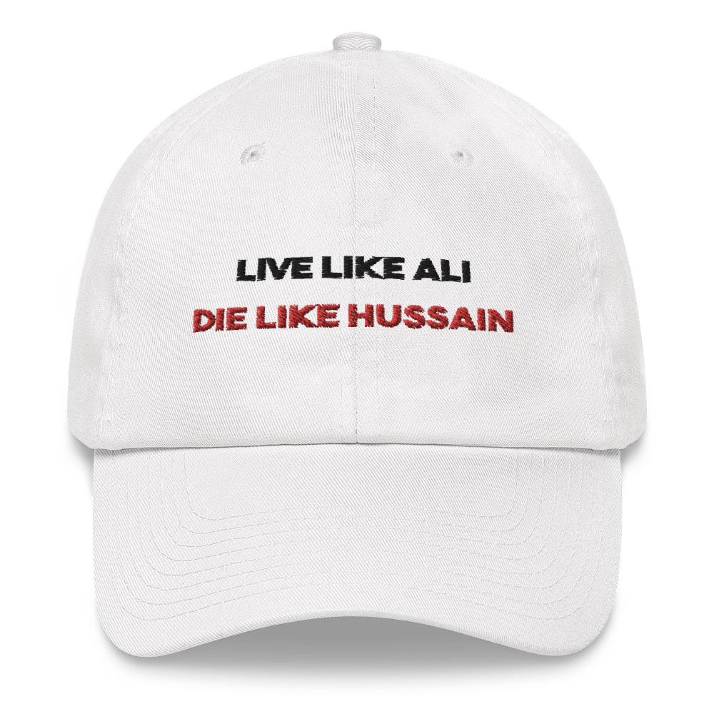 Live Like Ali (as) Die Like Hussain (as) - 3D Embroidery - Dad Hat White - Hayder Maula