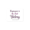 Forgiveness Is The Best Victory - Bubble-Free Vinyl Stickers