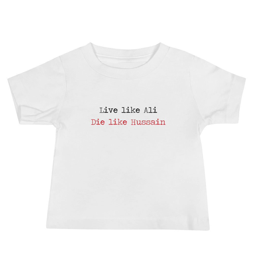 Live Like Ali (as) Die Like Hussain (as) - Short Sleeve Premium Baby T-Shirt