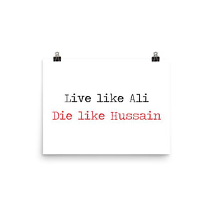 Live Like Ali (as) Die Like Hussain (as) - Poster - Hayder Maula