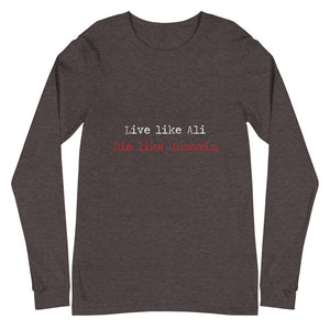 Live Like Ali (as) Die Like Hussain (as) - Long Sleeve T-Shirt WOMEN - Hayder Maula