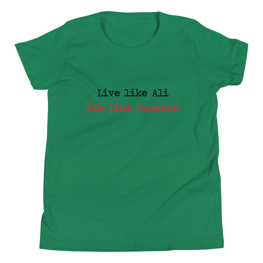 Live Like Ali (as) Die Like Hussain (as) - Short Sleeve Premium T-Shirt - Youth