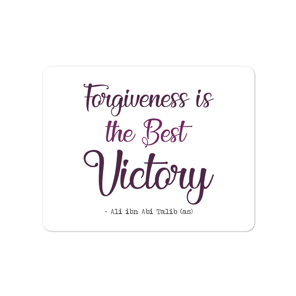 Forgiveness Is The Best Victory - Bubble-Free Vinyl Stickers