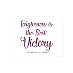 Forgiveness Is The Best Victory - Bubble-Free Vinyl Stickers