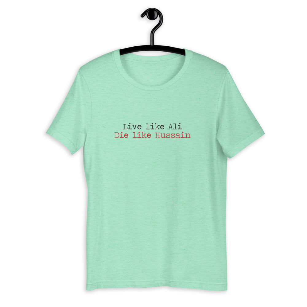 Live Like Ali (as) Die Like Hussain (as) - Short Sleeve T-Shirt MEN