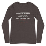 Do Not Be A Slave - Long Sleeve Shirt WOMEN