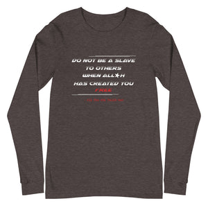 Do Not Be A Slave - Long Sleeve Shirt WOMEN