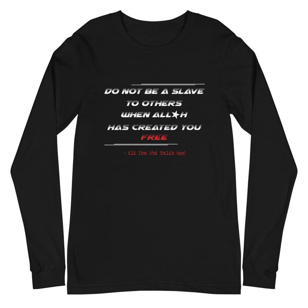 Do Not Be A Slave - Long Sleeve Shirt MEN