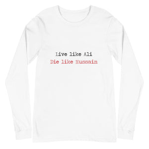 Live Like Ali (as) Die Like Hussain (as) Black - Long Sleeve T-Shirt WOMEN - Hayder Maula