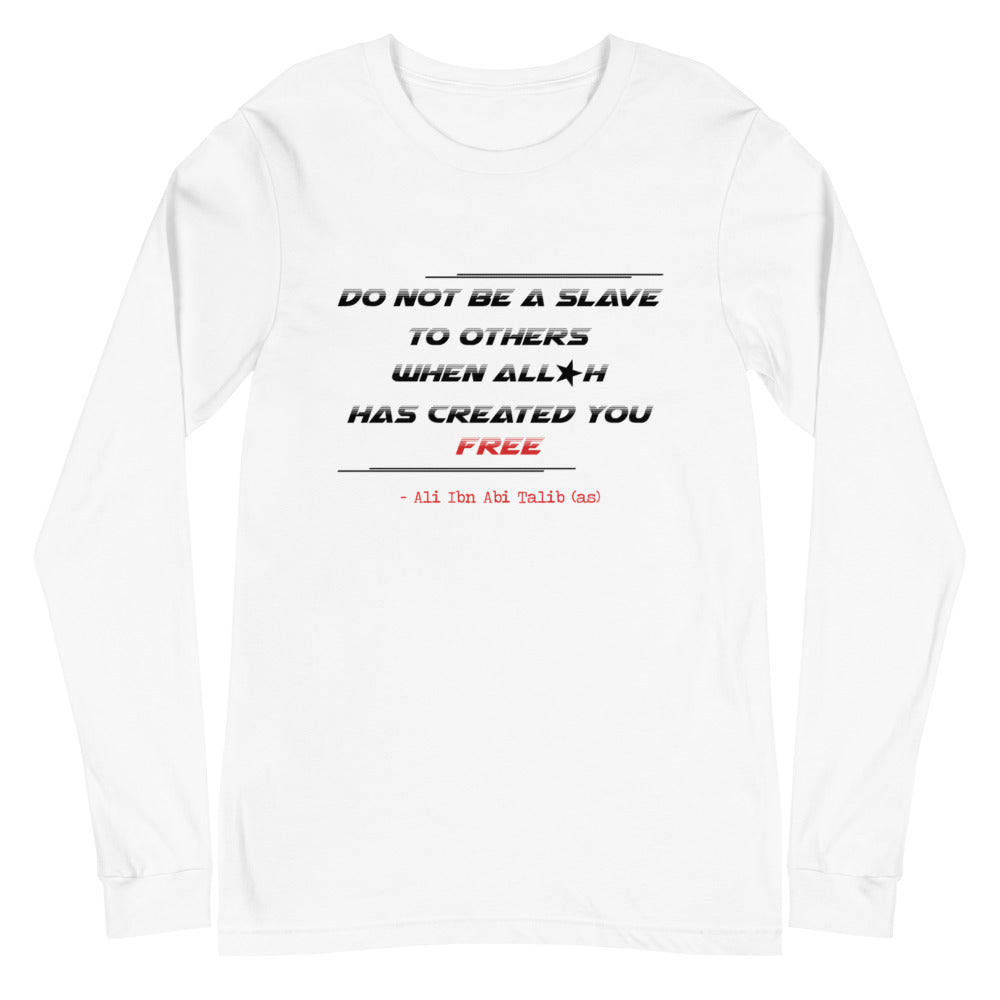 Do Not Be A Slave - Long Sleeve Shirt WOMEN