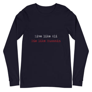 Live Like Ali (as) Die Like Hussain (as) - Long Sleeve T-Shirt WOMEN - Hayder Maula