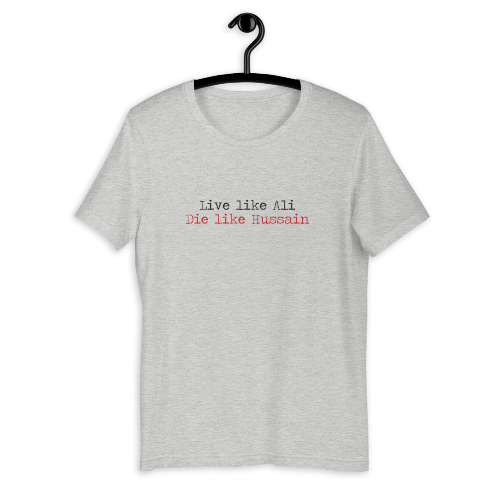 Live Like Ali (as) Die Like Hussain (as) - Short Sleeve T-Shirt MEN