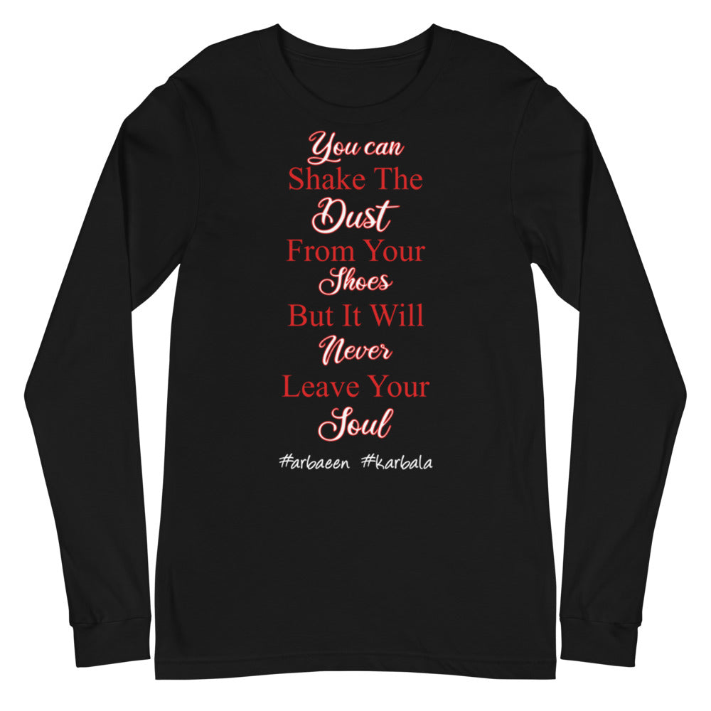 You Can Shake The Dust - Long Sleeve Shirt WOMEN