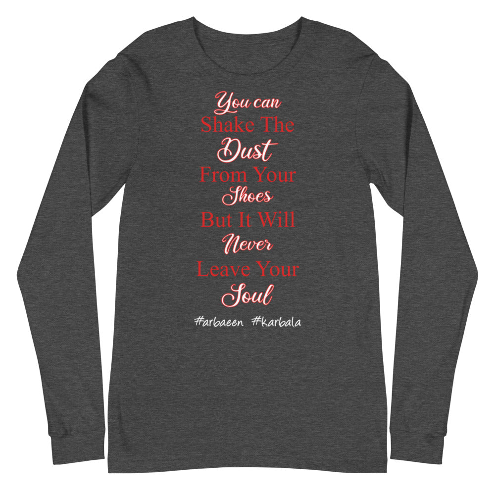 You Can Shake The Dust - Long Sleeve Shirt WOMEN