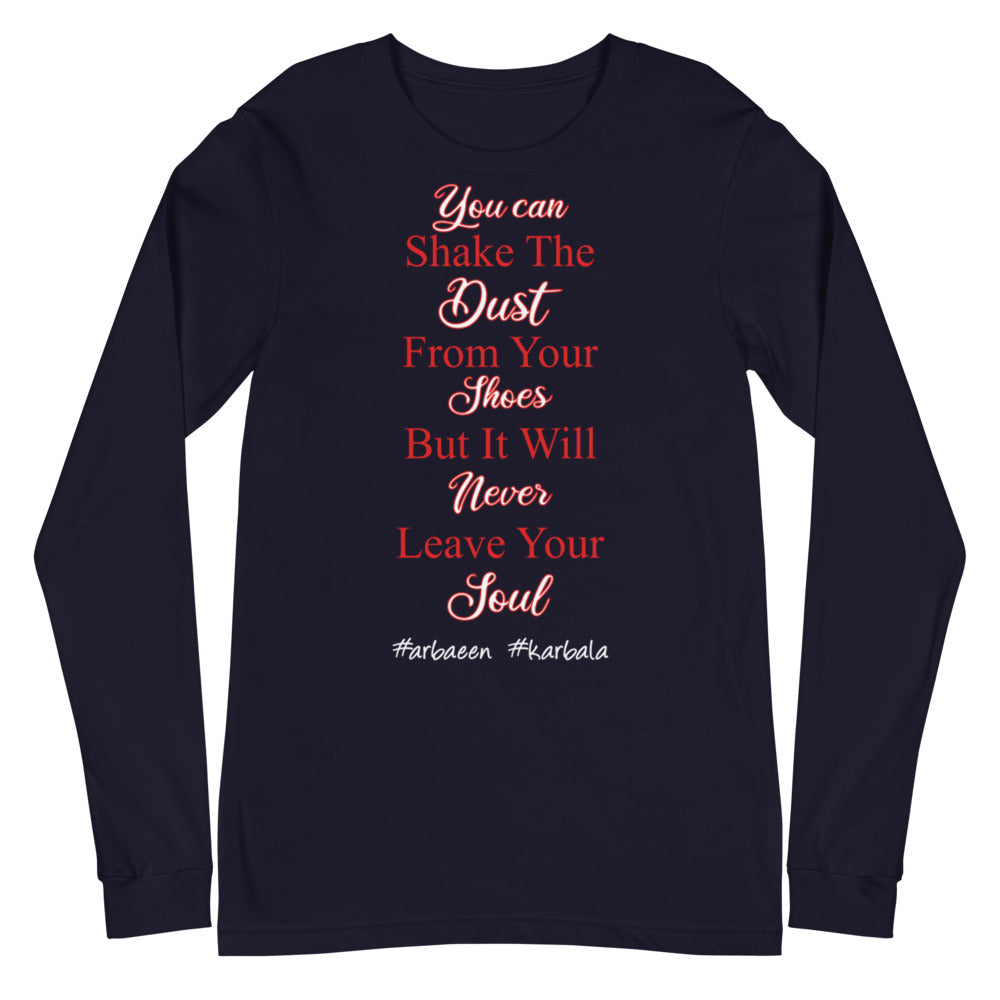 You Can Shake The Dust - Long Sleeve Shirt WOMEN